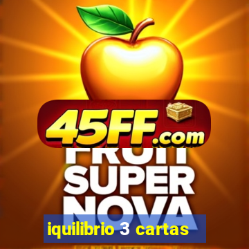iquilibrio 3 cartas